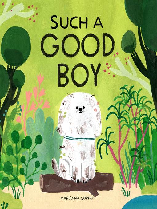 Title details for Such a Good Boy by Marianna Coppo - Available